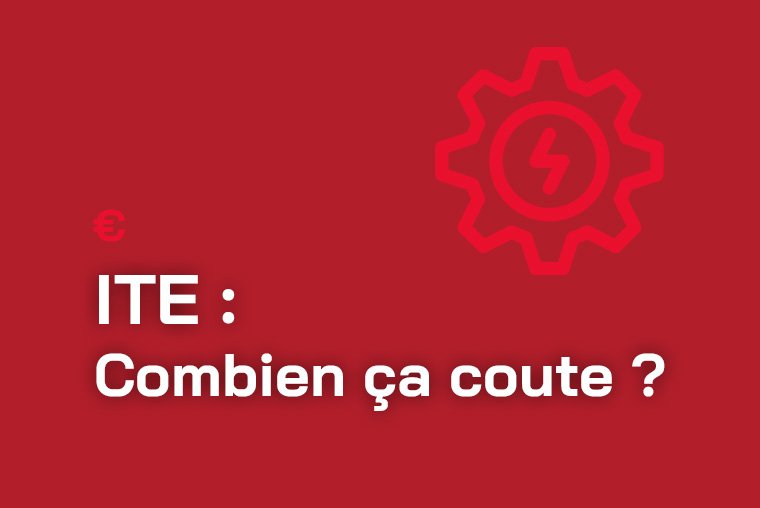 ITE : Combien ça coute ?